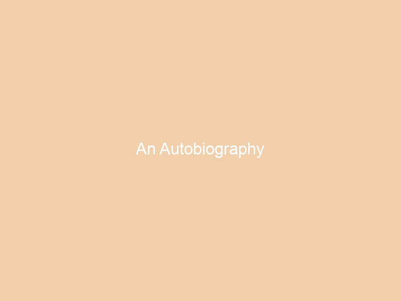 An Autobiography